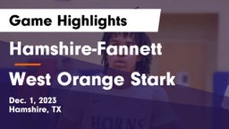 Hamshire-Fannett  vs West Orange Stark  Game Highlights - Dec. 1, 2023
