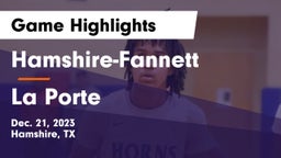 Hamshire-Fannett  vs La Porte  Game Highlights - Dec. 21, 2023