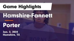 Hamshire-Fannett  vs Porter  Game Highlights - Jan. 2, 2024