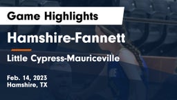 Hamshire-Fannett  vs Little Cypress-Mauriceville  Game Highlights - Feb. 14, 2023
