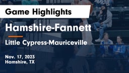 Hamshire-Fannett  vs Little Cypress-Mauriceville  Game Highlights - Nov. 17, 2023