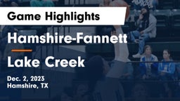 Hamshire-Fannett  vs Lake Creek  Game Highlights - Dec. 2, 2023