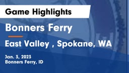 Bonners Ferry  vs East Valley , Spokane, WA Game Highlights - Jan. 3, 2023