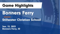 Bonners Ferry  vs Stillwater Christian School Game Highlights - Jan. 13, 2023