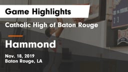 Catholic High of Baton Rouge vs Hammond  Game Highlights - Nov. 18, 2019