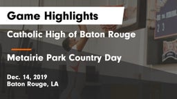 Catholic High of Baton Rouge vs Metairie Park Country Day  Game Highlights - Dec. 14, 2019