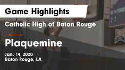Catholic High of Baton Rouge vs Plaquemine  Game Highlights - Jan. 14, 2020