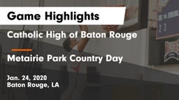 Catholic High of Baton Rouge vs Metairie Park Country Day  Game Highlights - Jan. 24, 2020
