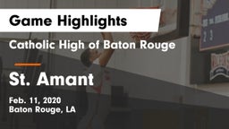 Catholic High of Baton Rouge vs St. Amant  Game Highlights - Feb. 11, 2020