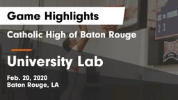 Catholic High of Baton Rouge vs University Lab  Game Highlights - Feb. 20, 2020