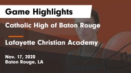 Catholic High of Baton Rouge vs Lafayette Christian Academy  Game Highlights - Nov. 17, 2020