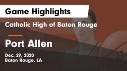 Catholic High of Baton Rouge vs Port Allen  Game Highlights - Dec. 29, 2020