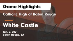 Catholic High of Baton Rouge vs White Castle  Game Highlights - Jan. 2, 2021