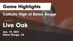 Catholic High of Baton Rouge vs Live Oak  Game Highlights - Jan. 19, 2021