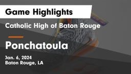 Catholic High of Baton Rouge vs Ponchatoula  Game Highlights - Jan. 6, 2024