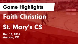 Faith Christian vs St. Mary's CS Game Highlights - Dec 13, 2016