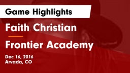 Faith Christian vs Frontier Academy  Game Highlights - Dec 16, 2016