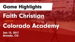 Faith Christian vs Colorado Academy Game Highlights - Jan 13, 2017