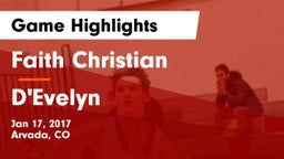 Faith Christian vs D'Evelyn  Game Highlights - Jan 17, 2017