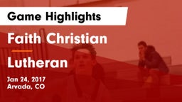 Faith Christian vs Lutheran Game Highlights - Jan 24, 2017