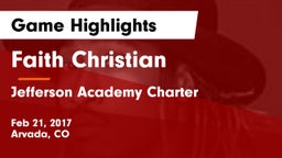 Faith Christian vs Jefferson Academy Charter  Game Highlights - Feb 21, 2017