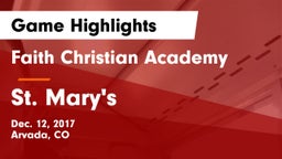 Faith Christian Academy vs St. Mary's Game Highlights - Dec. 12, 2017