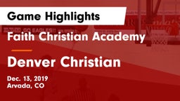 Faith Christian Academy vs Denver Christian  Game Highlights - Dec. 13, 2019