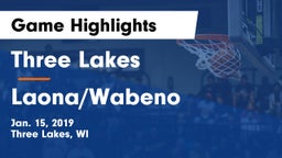 Three Lakes  vs Laona/Wabeno Game Highlights - Jan. 15, 2019