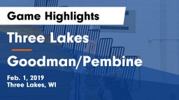 Three Lakes  vs Goodman/Pembine Game Highlights - Feb. 1, 2019