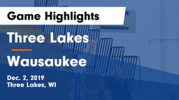 Three Lakes  vs Wausaukee  Game Highlights - Dec. 2, 2019