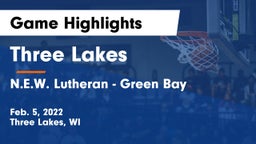 Three Lakes  vs N.E.W. Lutheran - Green Bay Game Highlights - Feb. 5, 2022