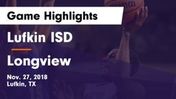 Lufkin ISD vs Longview  Game Highlights - Nov. 27, 2018