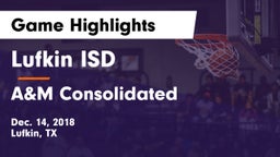 Lufkin ISD vs A&M Consolidated  Game Highlights - Dec. 14, 2018