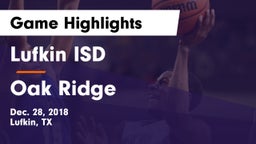 Lufkin ISD vs Oak Ridge  Game Highlights - Dec. 28, 2018