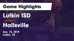 Lufkin ISD vs Hallsville  Game Highlights - Jan. 15, 2019