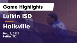 Lufkin ISD vs Hallsville  Game Highlights - Dec. 5, 2020