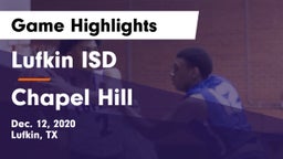 Lufkin ISD vs Chapel Hill  Game Highlights - Dec. 12, 2020