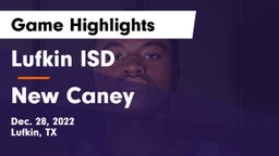 Lufkin ISD vs New Caney  Game Highlights - Dec. 28, 2022