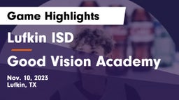 Lufkin ISD vs Good Vision Academy Game Highlights - Nov. 10, 2023
