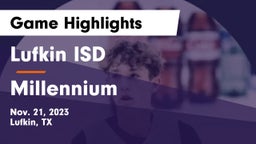 Lufkin ISD vs Millennium   Game Highlights - Nov. 21, 2023