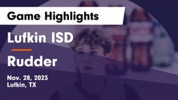 Lufkin ISD vs Rudder  Game Highlights - Nov. 28, 2023