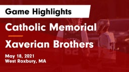 Catholic Memorial  vs Xaverian Brothers  Game Highlights - May 18, 2021