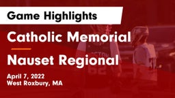 Catholic Memorial  vs Nauset Regional  Game Highlights - April 7, 2022