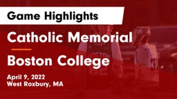 Catholic Memorial  vs Boston College  Game Highlights - April 9, 2022