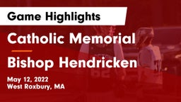Catholic Memorial  vs Bishop Hendricken  Game Highlights - May 12, 2022