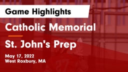 Catholic Memorial  vs St. John's Prep Game Highlights - May 17, 2022