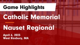Catholic Memorial  vs Nauset Regional  Game Highlights - April 6, 2023