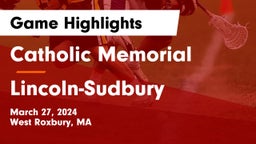 Catholic Memorial  vs Lincoln-Sudbury  Game Highlights - March 27, 2024
