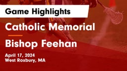 Catholic Memorial  vs Bishop Feehan  Game Highlights - April 17, 2024