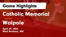 Catholic Memorial  vs Walpole  Game Highlights - April 29, 2024